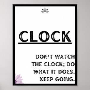 Affiche Ne regardez pas l'horloge, faites ce qu'elle fait.