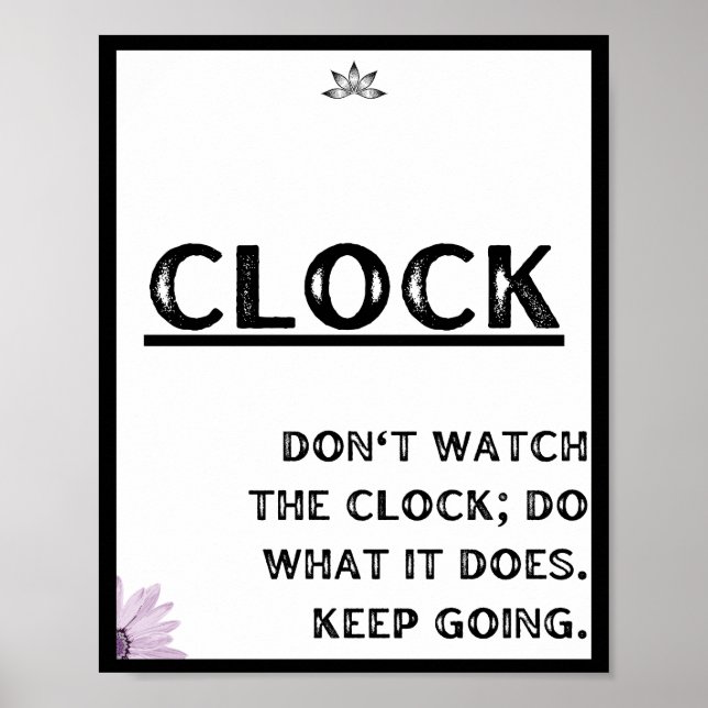 Affiche Ne regardez pas l'horloge, faites ce qu'elle fait. (Devant)