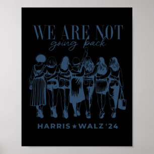 Affiche Ne Revenez Pas Vote Harris Wheimer 2024 Empowe