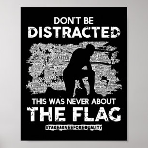 Affiche Ne sois pas distrait ! Prenez Un Genou Pour L'Égal