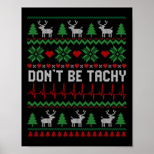 Affiche Ne sois pas Tachy Cardiac Nurse Vilain Noël Cardia