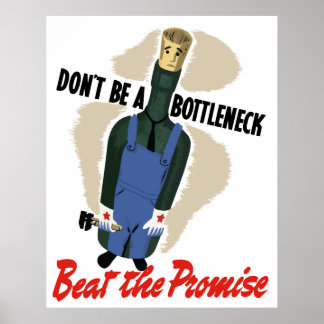 Affiche Ne sois pas un goulot d'étranglement
