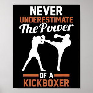 Affiche Ne sous-estimez jamais la puissance d'un kickboxin
