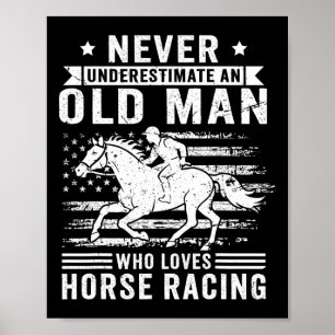 Affiche Ne Sous-Estimez Jamais Un Vieux Homme Qui Aime Le 