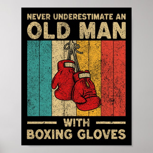 Affiche Ne Sous-Estimez Jamais Un Vieux Homme Vintage Boxe (Devant)
