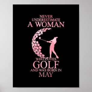 Affiche Ne Sous-Estimez Jamais Une Femme Qui Aime Le Golf 