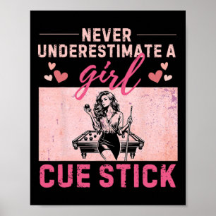 Affiche Ne Sous-Estimez Jamais Une Fille Avec Un Stick Cue