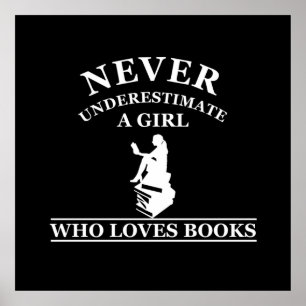 Affiche ne sous-estimez jamais une fille qui aime les livr