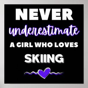 Affiche Ne sous-estimez jamais une fille qui aime skier