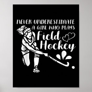 Affiche Ne sous-estimez jamais une fille qui joue au hocke