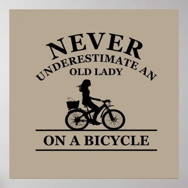 Affiche Ne sous-estimez jamais une vieille dame à vélo  (Devant)