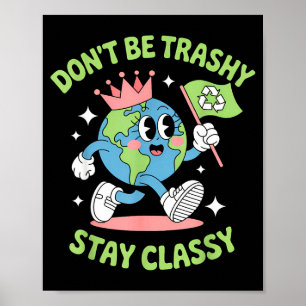 Affiche Ne soyez pas poubelle recyclage drôle jour de la t