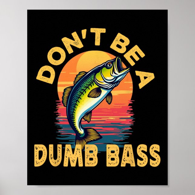 Affiche Ne soyez pas un poisson B idiot Drôle de papa pêch (Devant)