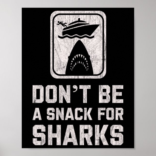 Affiche Ne soyez pas un snack pour les requins Drôle de cr (Devant)