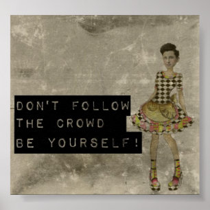 Affiche Ne suivez pas la foule