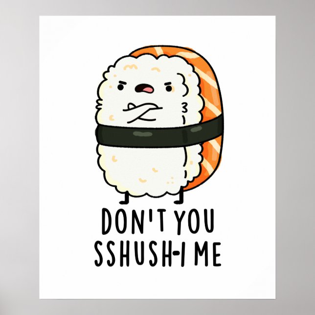 Affiche Ne te fais pas chichi-i moi drôle Sushi Pun (Devant)