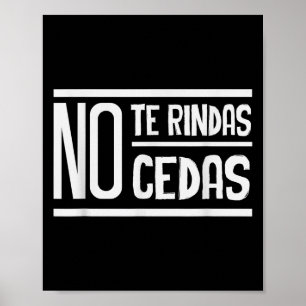 Affiche Ne Te Rends Pas Ne Cède Pas Sri Motivationnel Insp