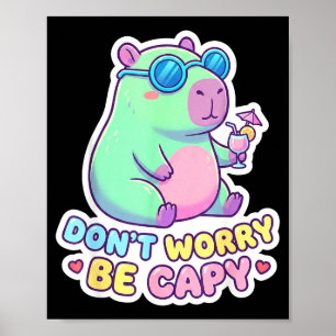 Affiche Ne t'inquiète pas, sois capy mignon kawaii capybar