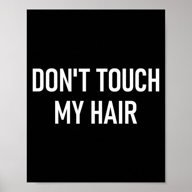 Affiche Ne Touchez Pas Mes Cheveux, Drôle, Blagues, Dire S (Devant)