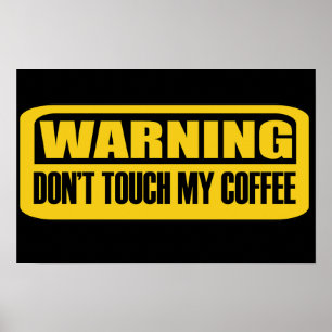 Affiche ne touchez pas mon café