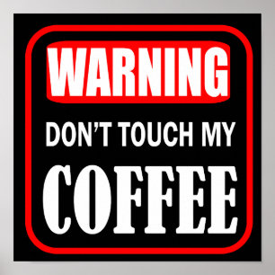 Affiche ne touchez pas mon café