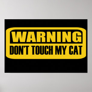 Affiche ne touchez pas mon chat
