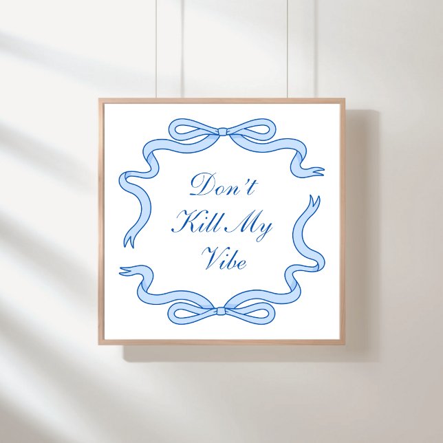 Affiche Ne tue pas ma vibe (Créateur téléchargé)