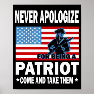 Affiche Ne Vous Excusez Jamais D'Être Un Patriote