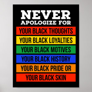 Affiche Ne vous excusez jamais pour votre négritude - Hist
