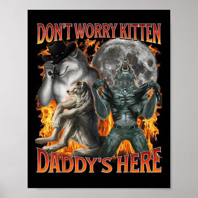Affiche Ne vous inquiétez Kitten Daddy Ici Drôle Alpha Wol (Devant)