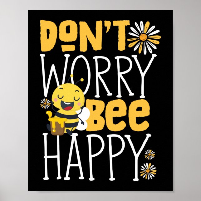 Affiche Ne vous inquiétez pas Bee Happy Beekeeper Honey Be (Devant)