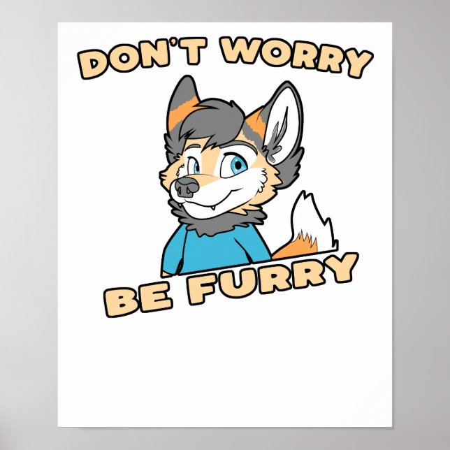 Affiche Ne vous inquiétez pas être Furry Furry Fandom Furs (Devant)