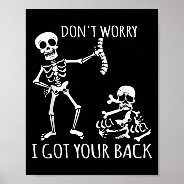 Affiche Ne vous inquiétez pas, j'ai votre dos - Drôle Skel (Devant)