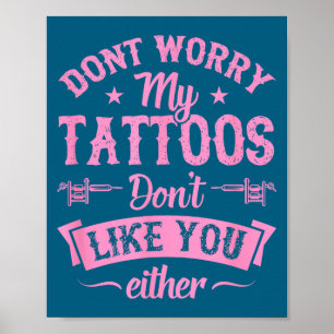 Affiche Ne vous inquiétez pas, mes tatouages ne vous aimen