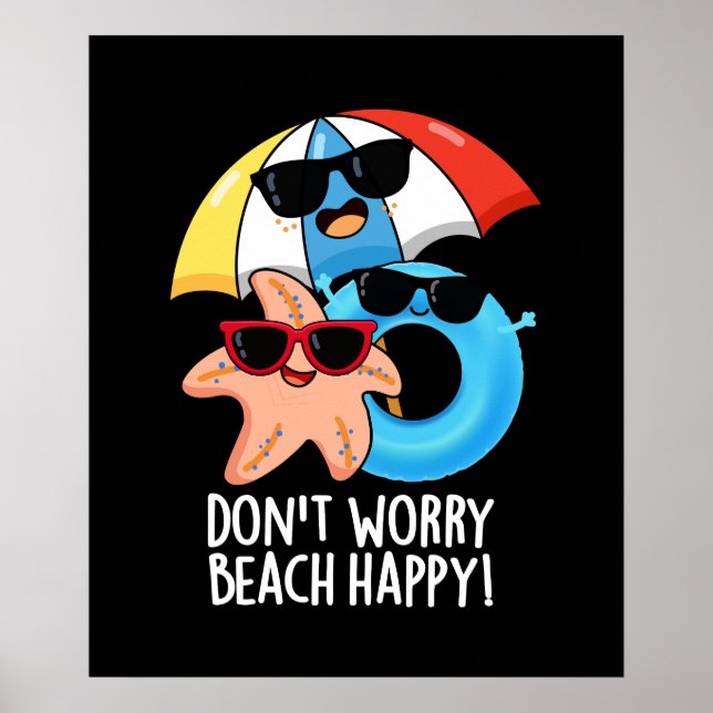 Affiche Ne vous inquiétez pas Plage Happy Funny Summer Pun (Devant)