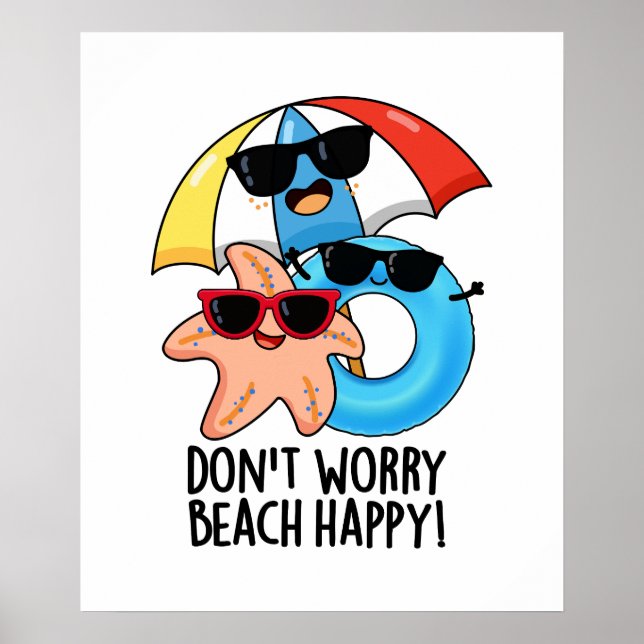 Affiche Ne vous inquiétez pas Plage Happy Funny Summer Pun (Devant)