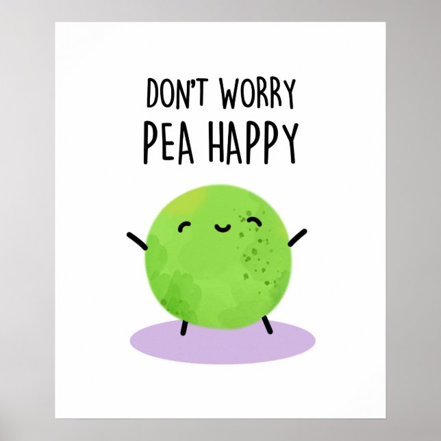 Affiche Ne vous inquiétez pas Pois Happy Funny Pea Pun (Devant)