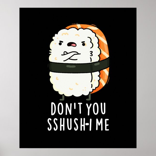 Affiche Ne vous laissez pas chichir-i moi drôle Sushi jeu  (Devant)