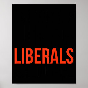 Affiche Ne vous moquez pas des libéraux sans moi humour sa