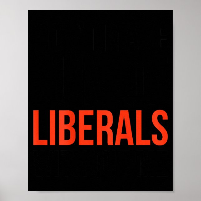 Affiche Ne vous moquez pas des libéraux sans moi humour sa (Devant)