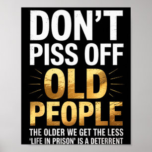 Affiche Ne vous moquez pas des personnes âgées Citation d'