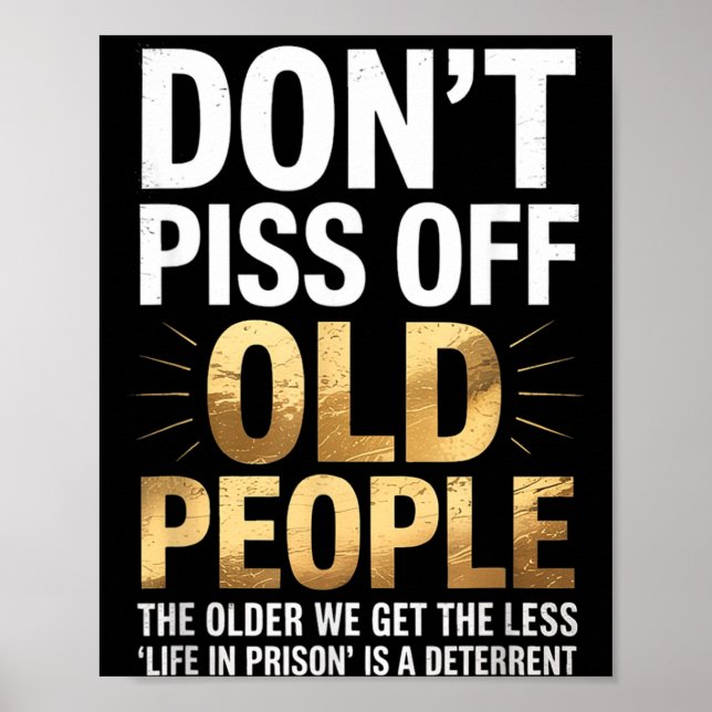 Affiche Ne vous moquez pas des personnes âgées Citation dr (Devant)