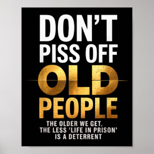 Affiche Ne vous moquez pas des vieilles personnes Citation