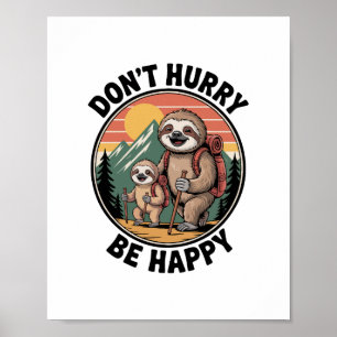 Affiche Ne vous pressez pas, soyez heureux Équipe officiel