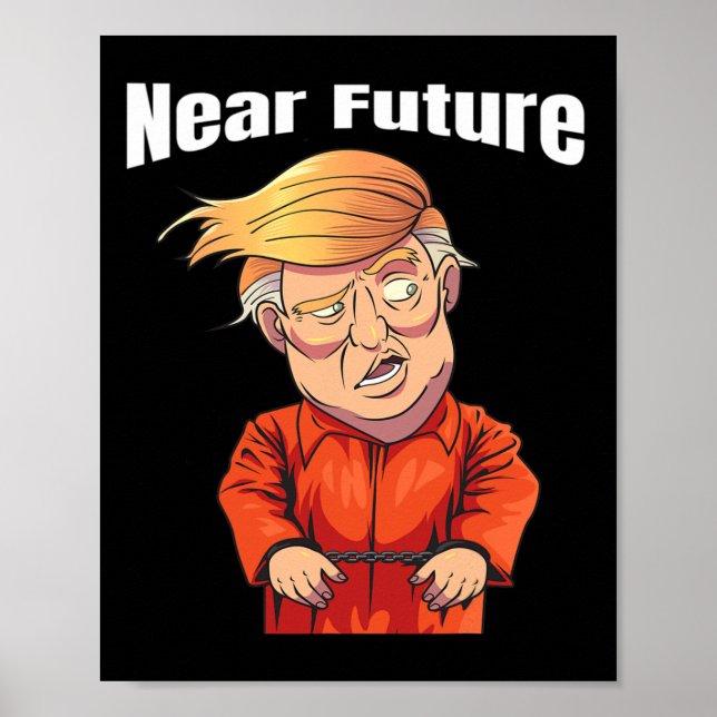 Affiche Near Future Trump lock Him Up' Orange Prison Jumps (Devant)