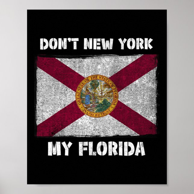 Affiche N'envahissez pas ma Floride avec le drapeau local  (Devant)