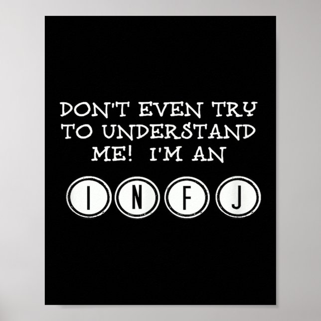 Affiche N'essayez pas de me comprendre, je suis un infj (Devant)