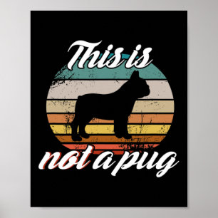 Affiche N'Est Pas Un Carlin - Français Bulldog Retro Chien