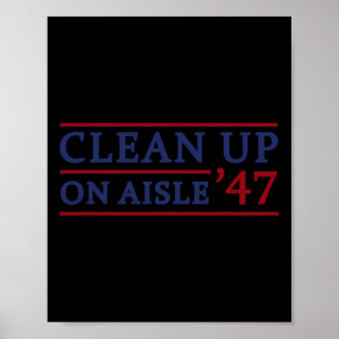 Affiche Nettoyage dans l'allée 47 Impeach 47 Anti Trump 86