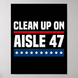 Affiche Nettoyage dans l'allée 47 Impeach 47 Anti Trump Pr